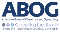 American Board of Obstetrics & Gynecology (ABOG)